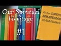 Our Spiritual Heritage #1 - You May Survive Armageddon Into God's New World (1955 book)