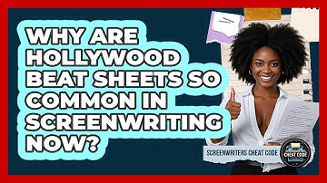 Why Are Hollywood Beat Sheets So Common In Screenwriting Now? - Screenwriter
