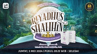 [LIVE] Bedah Kitab Riyadhus Shalihin I Jum'at, 3 Mei 2024