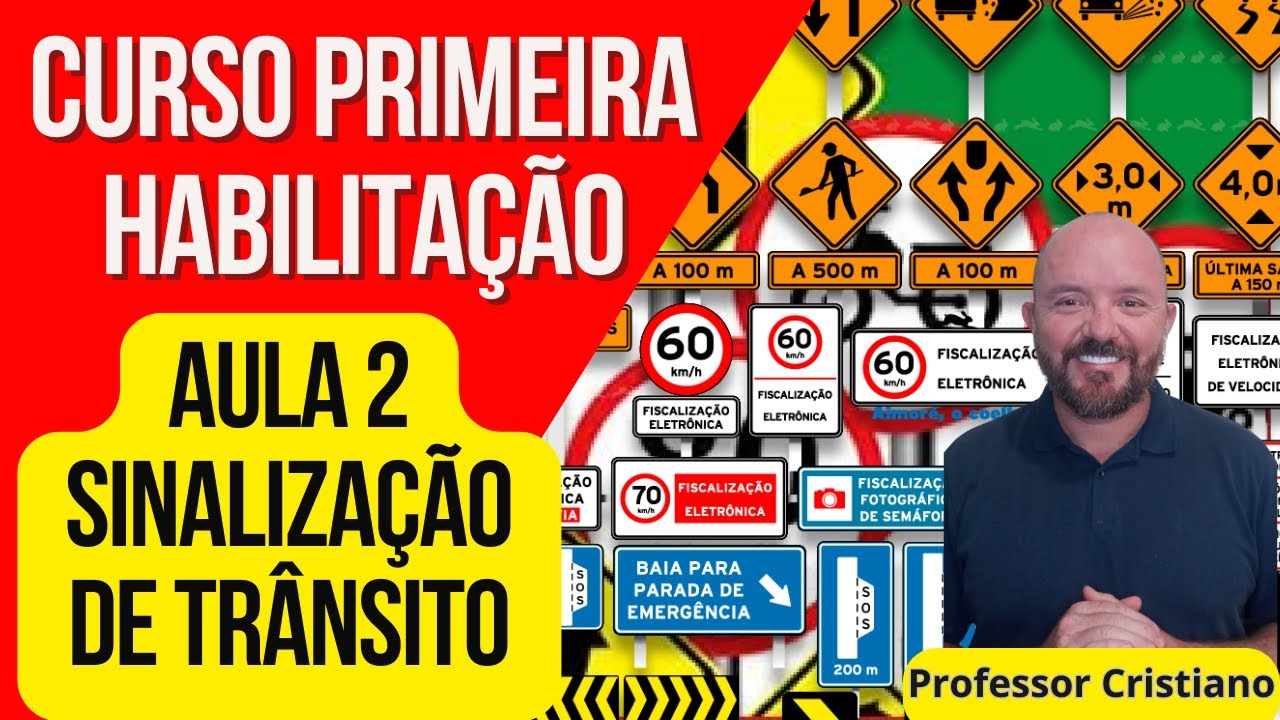 AULA 2 SINALIZAÇÃO DE TRÂNSITO -APRENDA LEGISLAÇÃO DE TRÂNSITO  PASSE DE PRIMEIRA NA PROVA DO DETRAN