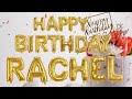 Rachel Happy Birthday Song   / Happy Birthday Song for Rachel 🥳