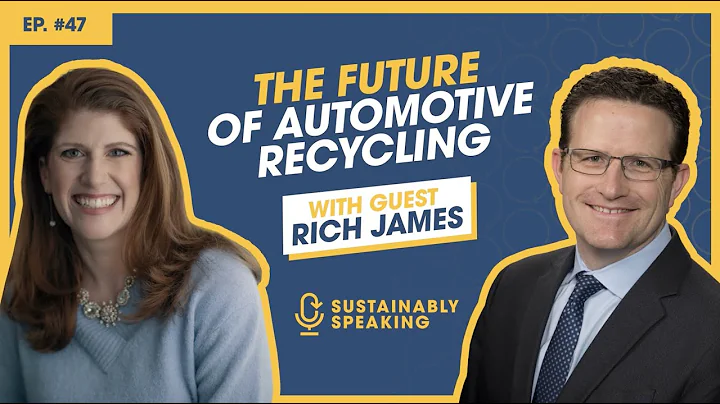 The Future of Automotive Recycling | Sustainably Speaking