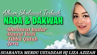 Liza Azizah - sholawat badar, tibbil qulub, hayyul hadi, jera, album religi terbaik / terbaru