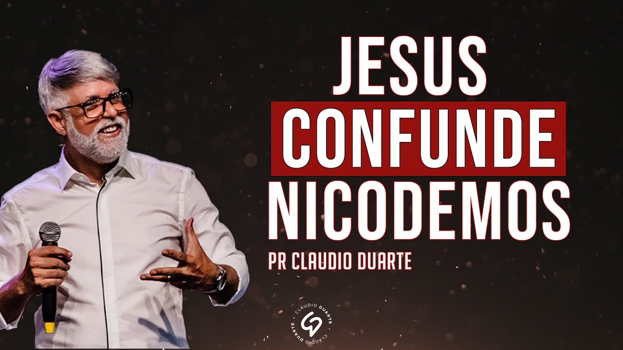 JESUS CONFUNDE NICODEMOS PASTOR CLAUDIO DUARTE JESUS CONFUNDE NICODEMOS PASTOR CLAUDIO DUARTE