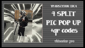 TRANSITION IDEA - 4 split pic pop up + qr codes!! | videostar