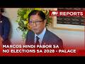 Malacañang: No election sa 2028 walang katotohanan | NewsWatch Reports