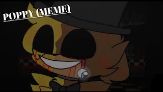 I'm poppy (meme) FNAF (leer descripción)