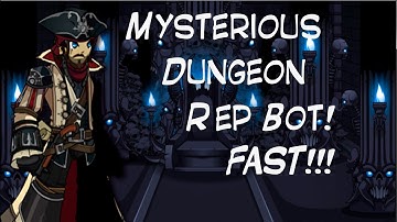 =AQW= Mysterious Dungeon Rep Bot Fast! *UPDATED*| 2016