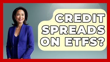 Credit Spreads On ETFs? - Stock and Options Playbook