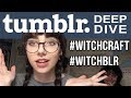 Real Witchcraft? | Tumblr Deep Dive