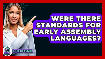 Were There Standards For Early Assembly Languages? - Next LVL Programming