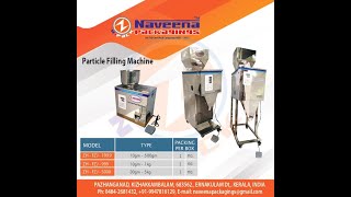 Particle Filling Machine 30gm5kg Naveena Packagingsnpack