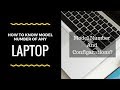 How to Get model number of any laptop without any software | With Video Tutorial