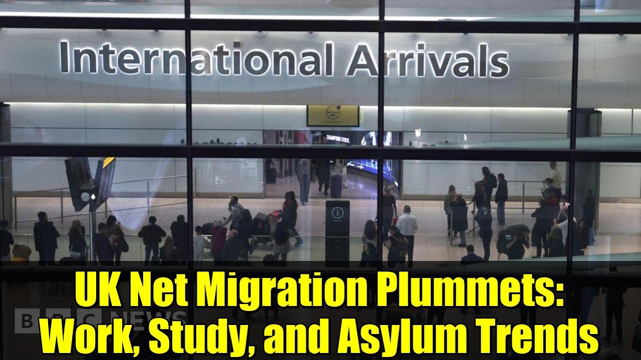 UK Net Migration Plummets: Work, Study, and Asylum Trends
