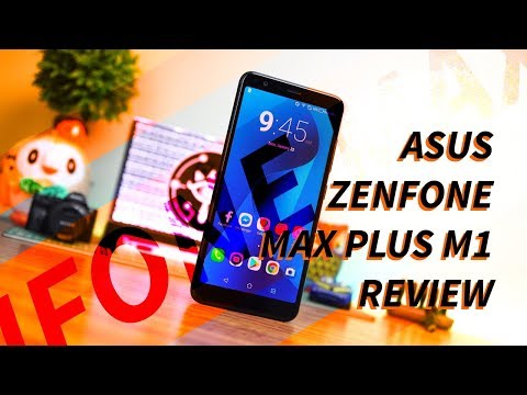Asus Zenfone Max Plus M1 Review - All Hail the Battery King?
