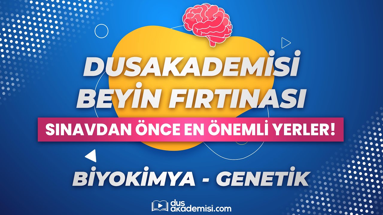 DUSAKADEMİSİ BEYİN FIRTINASI - DUS Biyokimya (Sınavdan Önce En Önemli Yerler!)