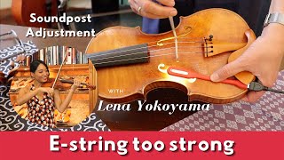 E- STRING too STRONG? Watch this Soundpost Adjustment Video