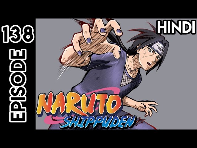 Naruto shippuden episode 138 in hindi, explain by