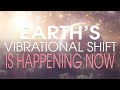 The great awakening is upon us earths vibrational shift is happening now