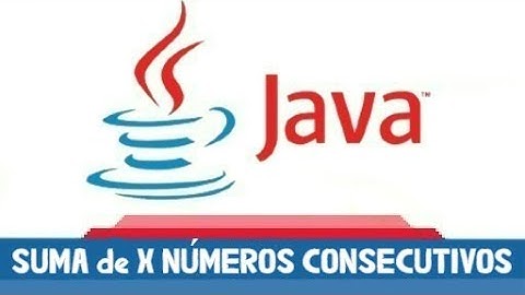 ✅ Calcular la SUMA de X NÚMEROS  CONSECUTIVOS en JAVA | SUMA de  N NÚMEROS CONSECUTIVOS  ✅