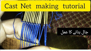 cast net making tutorial | Master the Basics of Netmaking