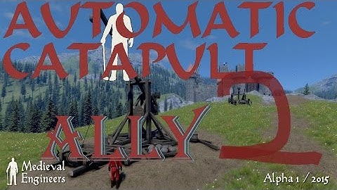 Medieval Engineers: Automatic Catapult Ally 2: A broken moc-up