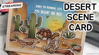 Desert SCENE Card with Lawn Fawn (Weekly Friday Live)