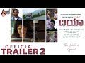 Dia - ದಿಯಾ | New 2K Trailer 2 | Pruthvi Ambaar | Dheekshith | Kushi | Sri Swarnalatha Productions