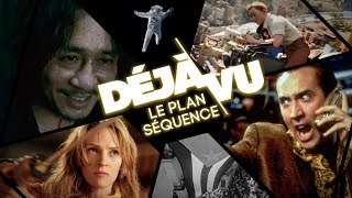 Le Plan-Séquence Déjà Vu