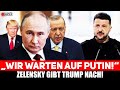 💥 Unter Druck von TRUMP – SELENSKYJ sagt JA zu PUTINS ANGEBOT in ISTANBUL!