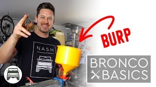 Bronco Basics: Burping the Cooling System