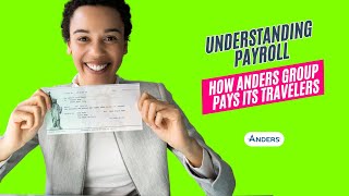 Unlocking Payroll  How Travelers Get Paid with Anders Group
