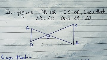 In the Figure OA. OB = OC. OD,Show that ∆A = ∆C and ∆B = ∆D |Class 10 Maths #maths