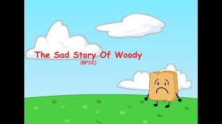 The Sad Story Of Woody (During BFDI)