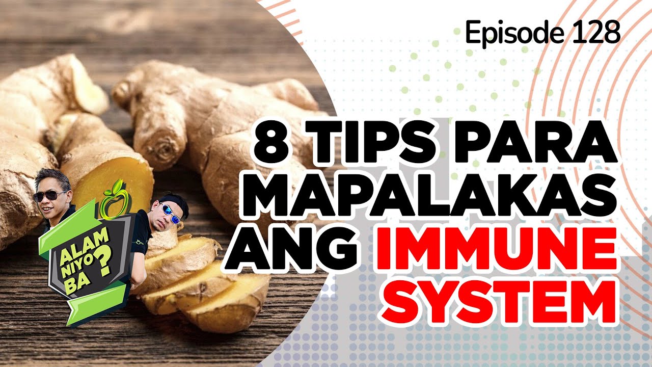 Alam Niyo Ba? Episode 128 | 8 Tips to Boost your Immune System