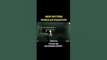 💥✨🔥 New Pattern Modular Equation #reasoningbypiyushvarshney #staticgkbypiyushsir
