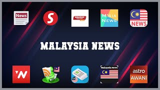 Best 10 Malaysia News Android Apps screenshot 1