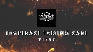 Wings - Inspirasi Taming Sari KARAOKE HQ STEREO