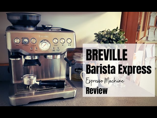 Breville The Barista Express Review