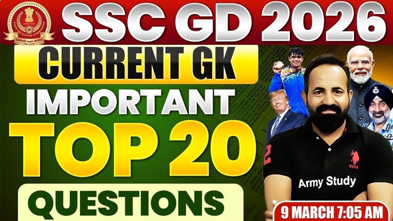 SSC GD 2026 | SSC GD TOP 20 Question Current GK 2026 | Today Current GK 2026 | 08 March Current 2026