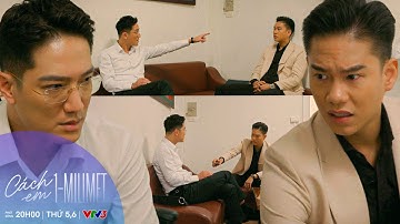 CÁCH EM 1 MILIMET TẬP 26 | Dù muốn ly hôn nhưng Nghiêm không muốn ảnh hưởng đến con | VFC OFFICIAL