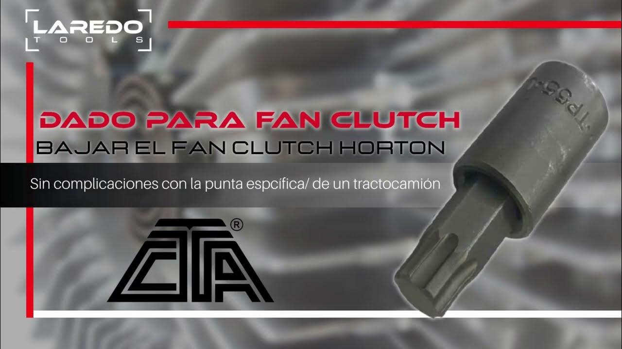 ¡Baja el fan clutch horton siin complicaciones con la punta específica