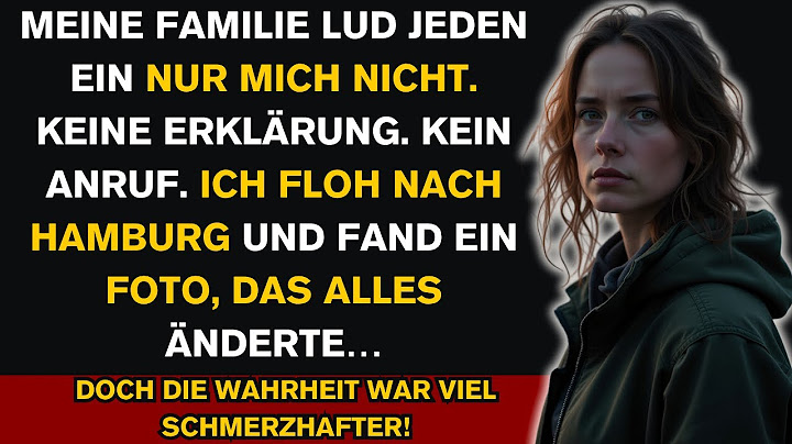 Als meine Schwester heiratete, lief ich alleine weg... niemand wusste, warum.