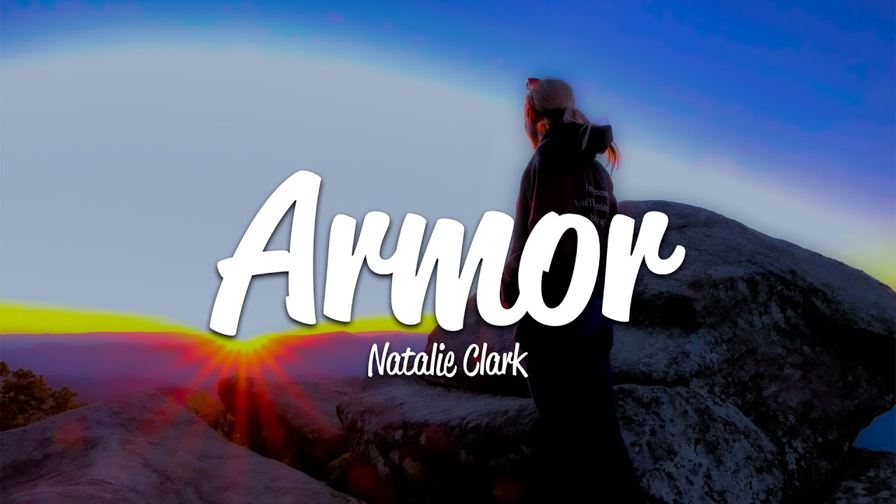 Natalie Clark - Armor (Lyrics)