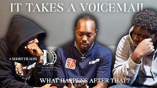 IT TAKES A VOICEMAIL | A SHORT FILM - PT 2. WHAT HAPPENS AFTER THAT