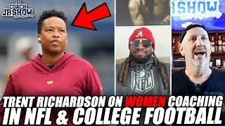 Trent Richardson On WOMEN Coaching In NFL & College Football!