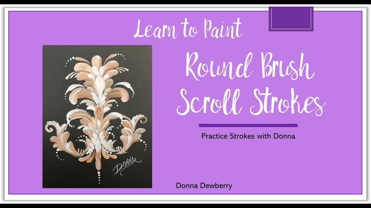 Learn to Paint One Stroke Practice Strokes With Donna Round Brush
