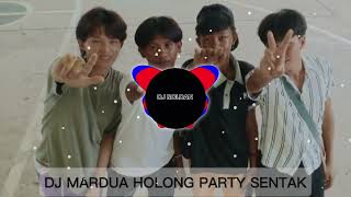 Download Lagu DJ_MARDUA-HOLONG_PARTY-SENTAK_(DJ ROLDAN)-_-2025 MP3