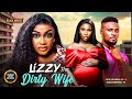LIZZY THE DIRTY WIFE--MAURICE SAM,SONIA UCHE,LIZZY GOLD-Latest Nigerian Movie 2025 #trending #Movies