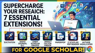 Top 7 MUST-HAVE Chrome Extensions for Google Scholar! 🚀 (Research Game-Changers)